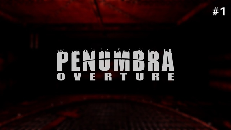 Penumbra Overture 1