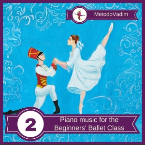 Piano music for the Beginners' Ballet Class
